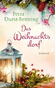 durst-benning_petra_weihnachtsdorf